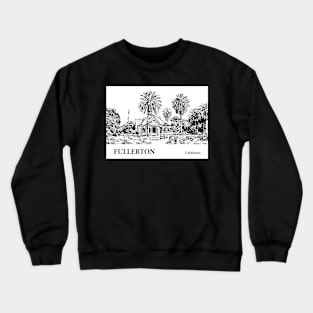 Fullerton - California Crewneck Sweatshirt